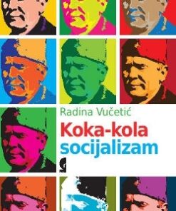 Кока-кола социјализам Радина Вучетић