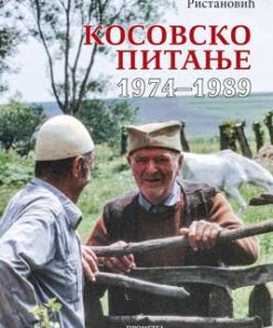 Косовско питање 1974– 1989. Петар Ристановић