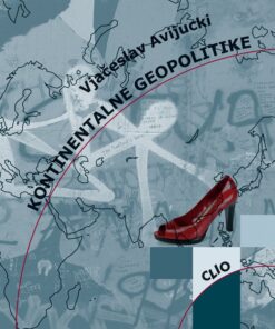 Континенталне геополитике – Вјачеслав Авијуцки