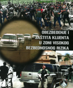 Обезбеђење и заштита клијената у зони високог безбедносног ризика